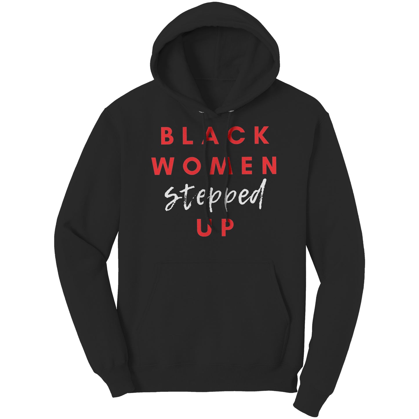BLACK WOMEN STEPPED UP - NEW (PC78H)
